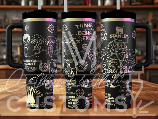 Golden Girls  Engraved Genuine Stanley Tumbler